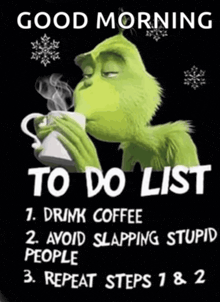 Meme de buenos días con un texto tipo lista de tareas sobre tomar café y evitar a la gente gruñona