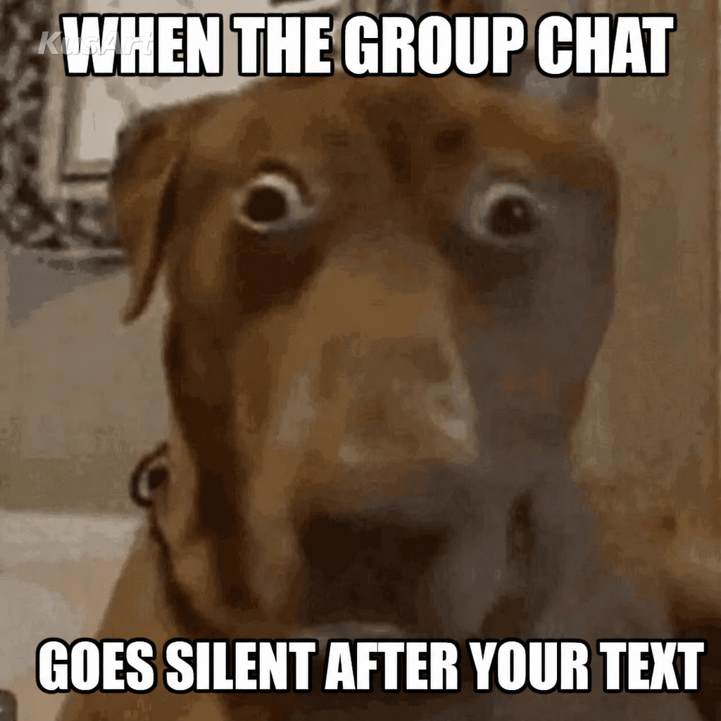 Meme del perro asustado con texto «cuando el grupo / se queda en silencio tras tu mensaje»